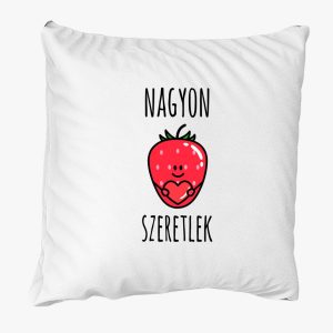 Nagyon szeretlek eperke mintás párna