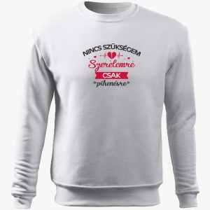 Nincs szükségem szerelemre, csak pihenésre belebújós pulóver
