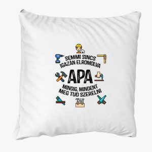 Apa mindent meg tud szerelni párna