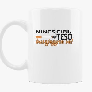 Nincs cigi tesó bögre