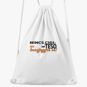 Nincs cigi tesó tornazsák