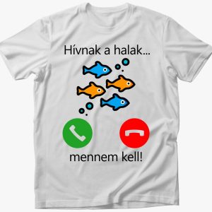 Hívnak a halak... póló