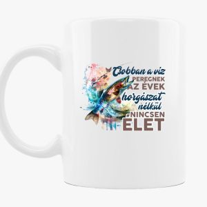 Csobban a víz, peregnek az évek bögre