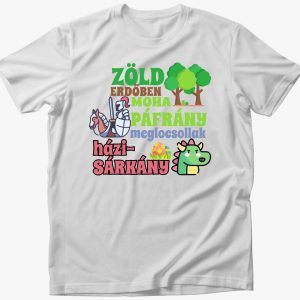 Zöld erdőben moha... locsolkodós póló