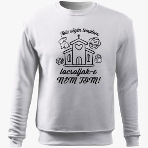 Falu végén templom... locsolkodós belebújós pulóver