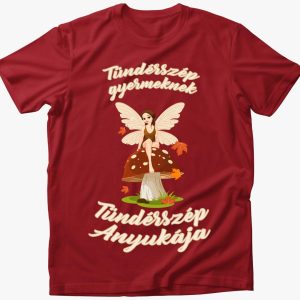 Tündérszép Anyuka póló