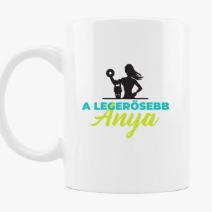 A legerősebb anya bögre