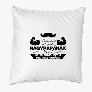 Nehéz meló a legjobb nagypapának lenni párna