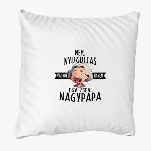 Egy Zseni Nagypapa párna