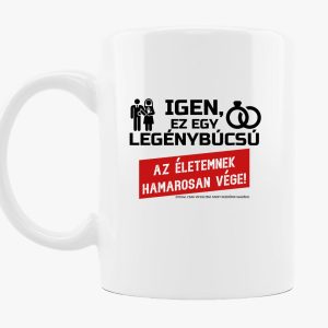 Az életemnek hamarosan vége! bögre