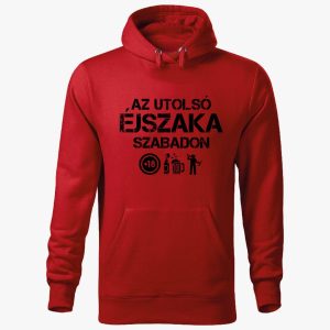 Az utolsó éjszaka szabadon kapucnis pulóver
