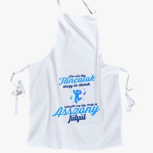 Ma még úgy táncolok ahogy én akarok kötény