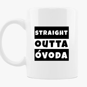 Straight Outta Óvoda bögre