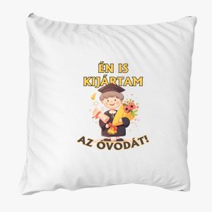Én is kijártam az óvodát párna