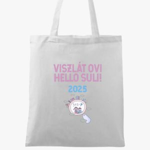 Viszlát ovi, hello suli 2025 vászontáska