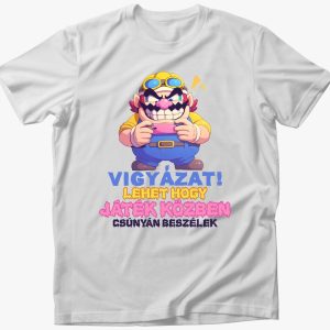 Játék közben csúnyán beszélek póló