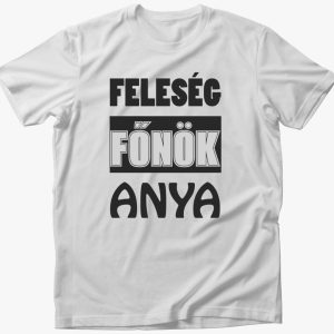 Feleség főnök anya póló